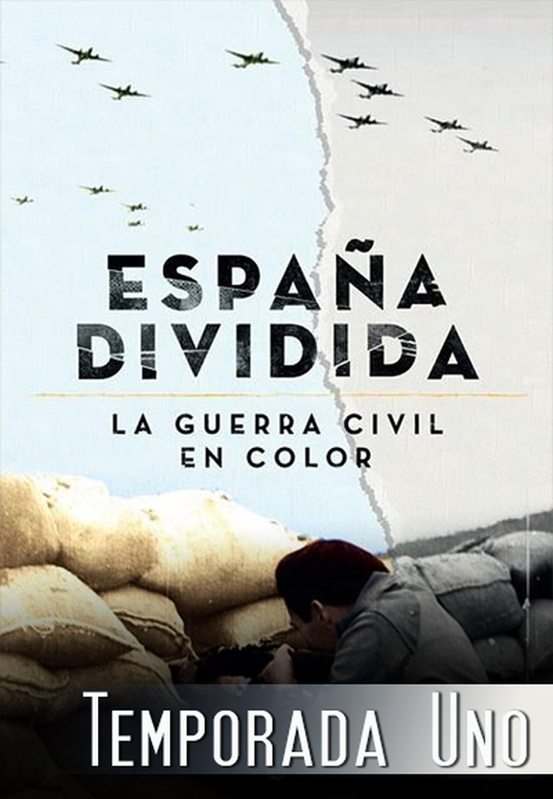 Episodes in España Dividida La Guerra Civil En Color - Season 1 - Season 1 Poster of Episodes in España Dividida La Guerra Civil En Color - Season 1 - Season 1