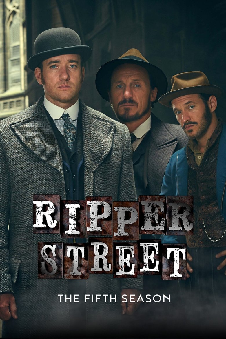 Episodes in Ripper Street - Season 5 - Season 5 Poster of Episodes in Ripper Street - Season 5 - Season 5