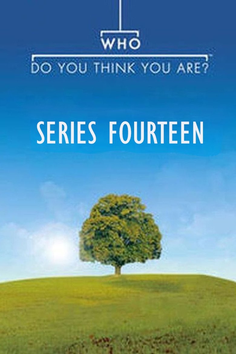 Episodes in Who Do You Think You Are? - Season 14 - Season 14 Poster of Episodes in Who Do You Think You Are? - Season 14 - Season 14