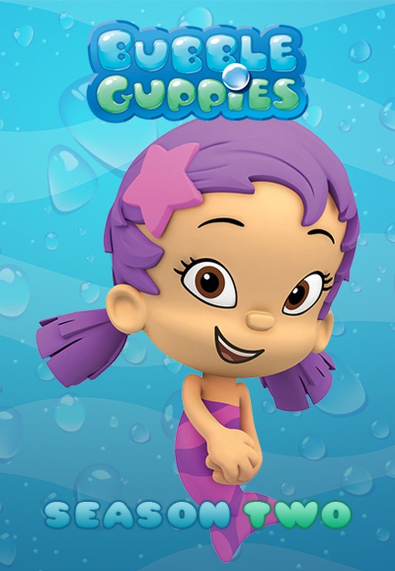 Episodes in Bubble Guppies - Season 2 - Season 2 Poster of Episodes in Bubble Guppies - Season 2 - Season 2