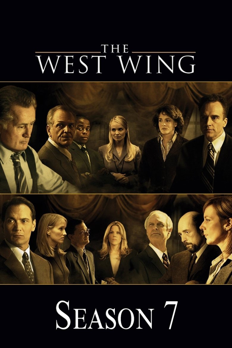 Episodes in The West Wing - Season 7 - Season 7 Poster of Episodes in The West Wing - Season 7 - Season 7