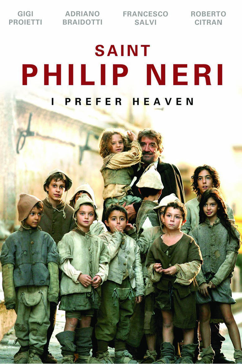 Saint Philip Neri: I Prefer Heaven Poster of Saint Philip Neri: I Prefer Heaven