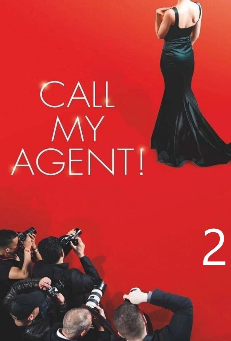 Episodes in Call My Agent! - Season 2 - Season 2 Poster of Episodes in Call My Agent! - Season 2 - Season 2