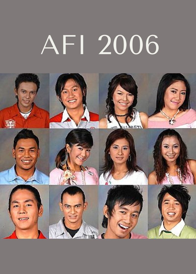 Episodes in Akademi Fantasi Indosiar - AFI 2006 - AFI 2006 Poster of Episodes in Akademi Fantasi Indosiar - AFI 2006 - AFI 2006
