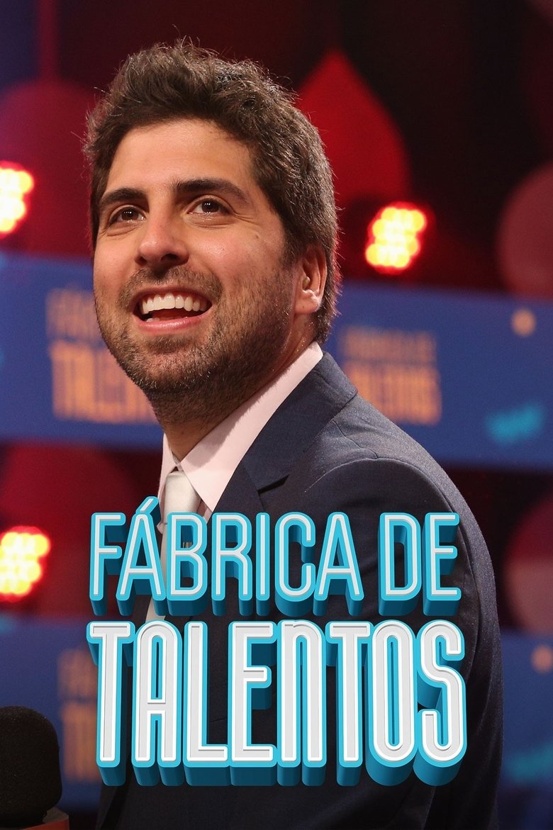 Episodes in Fábrica De Talentos - Season 1 - Season 1 Poster of Episodes in Fábrica De Talentos - Season 1 - Season 1