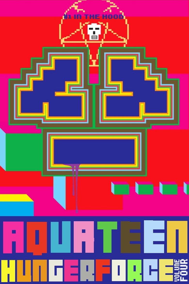 Episodes in Aqua Teen Hunger Force - Season 4 - Season 4 Poster of Episodes in Aqua Teen Hunger Force - Season 4 - Season 4