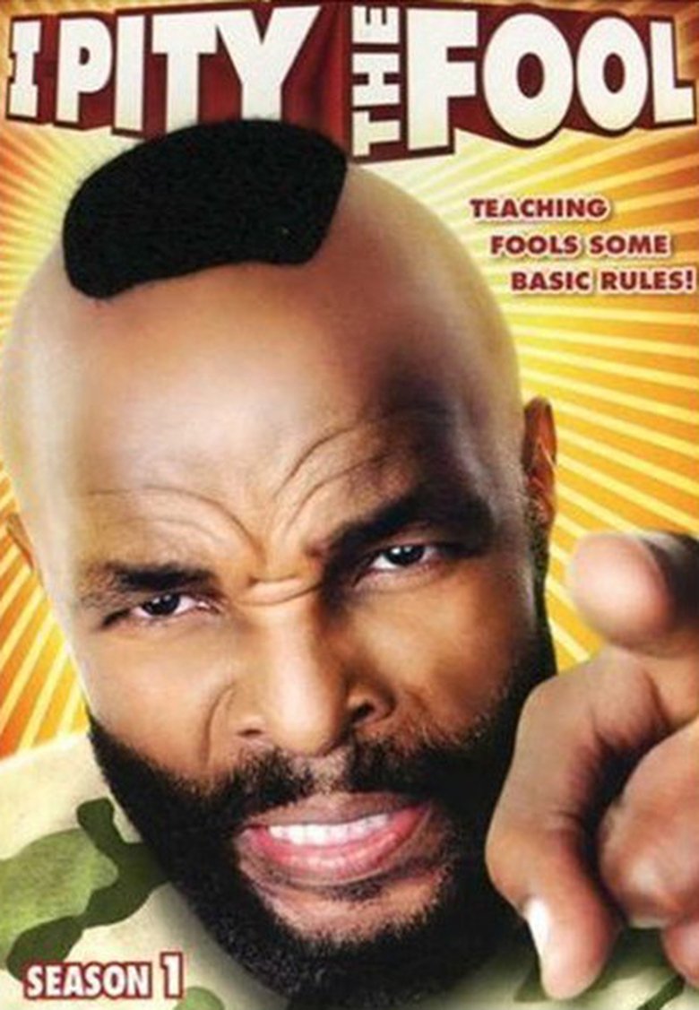 Episodes in I Pity The Fool - Season 1 - Season 1 Poster of Episodes in I Pity The Fool - Season 1 - Season 1
