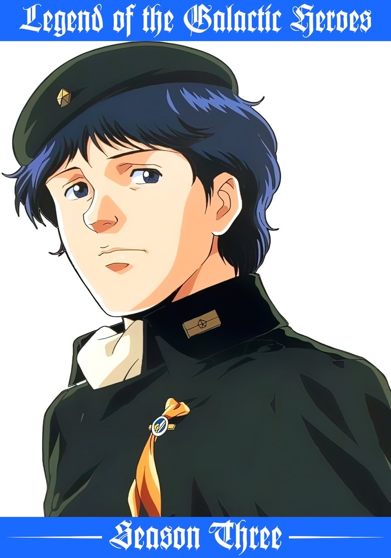 Episodes in Legend Of The Galactic Heroes - Season 3 - Season 3 Poster of Episodes in Legend Of The Galactic Heroes - Season 3 - Season 3
