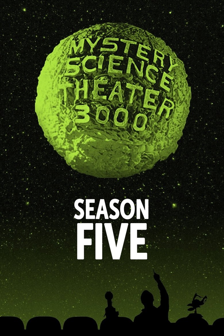 Episodes in Mystery Science Theater 3000 - Season 5 - Season 5 Poster of Episodes in Mystery Science Theater 3000 - Season 5 - Season 5