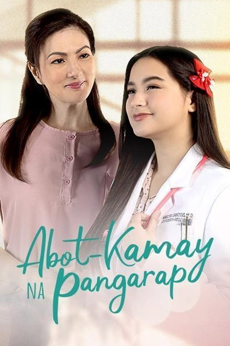 Abot-Kamay Na Pangarap Poster of Abot-Kamay Na Pangarap