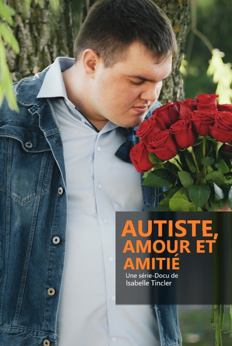 Episodes in Autiste, Amour Et Amitié - Season 1 - Season 1 Poster of Episodes in Autiste, Amour Et Amitié - Season 1 - Season 1