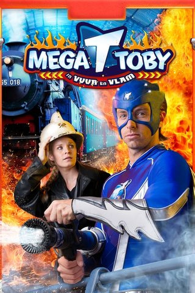 Mega Toby in Vuur en Vlam Poster of Mega Toby in Vuur en Vlam