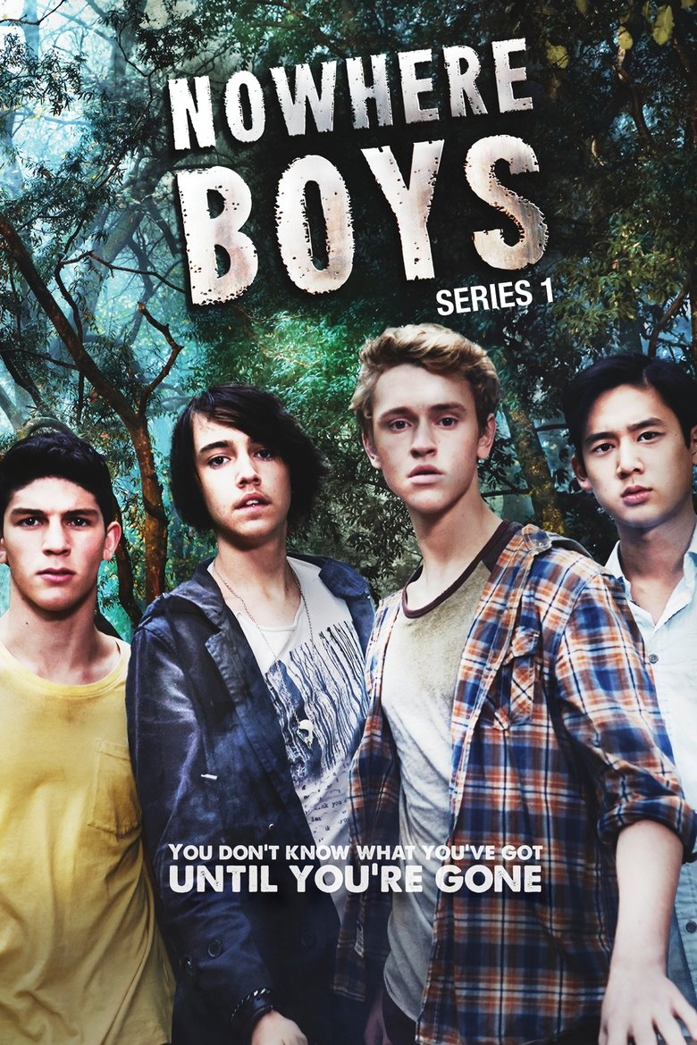 Episodes in Nowhere Boys - Series 1 - Series 1 Poster of Episodes in Nowhere Boys - Series 1 - Series 1