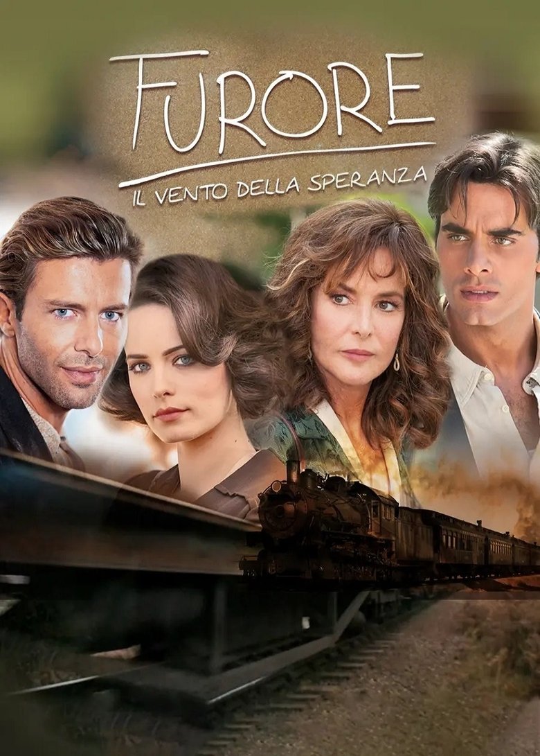 Episodes in Furore Il Vento Della Speranza - Season 1 - Season 1 Poster of Episodes in Furore Il Vento Della Speranza - Season 1 - Season 1