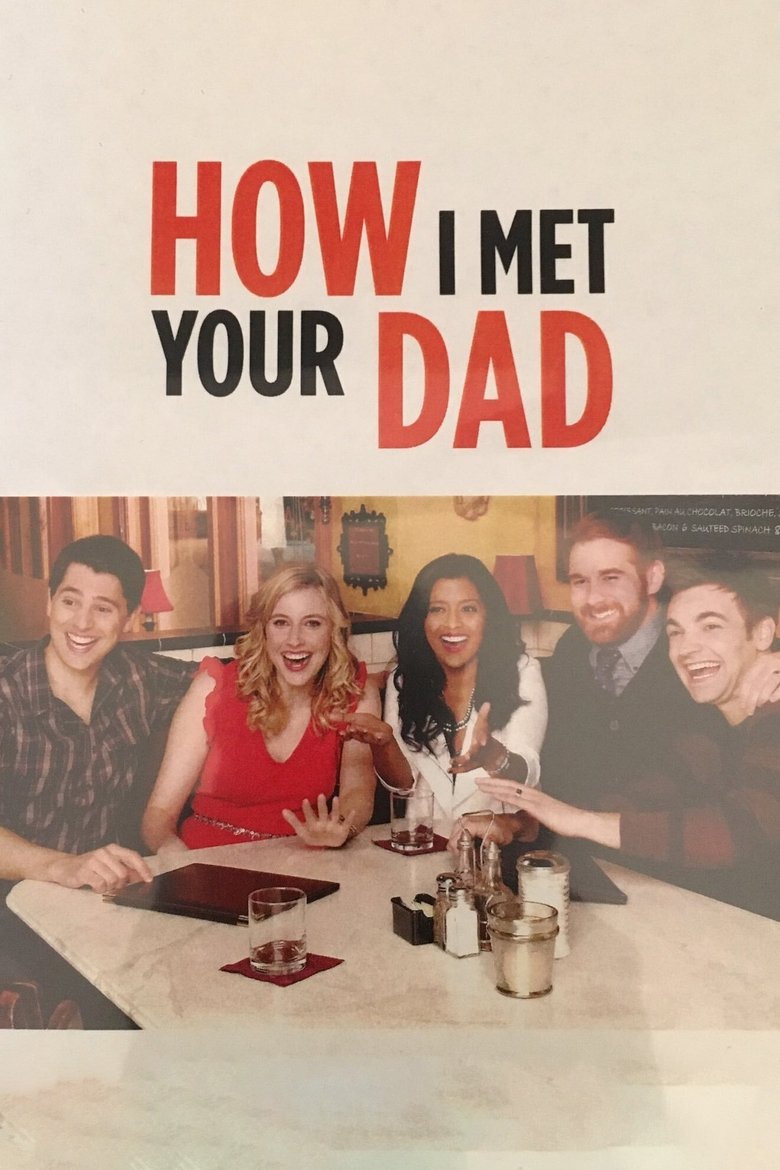 How I Met Your Dad Poster of How I Met Your Dad
