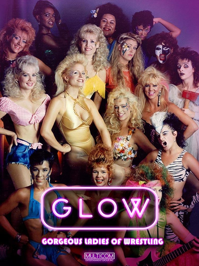 GLOW: Gorgeous Ladies of Wrestling Poster of GLOW: Gorgeous Ladies of Wrestling