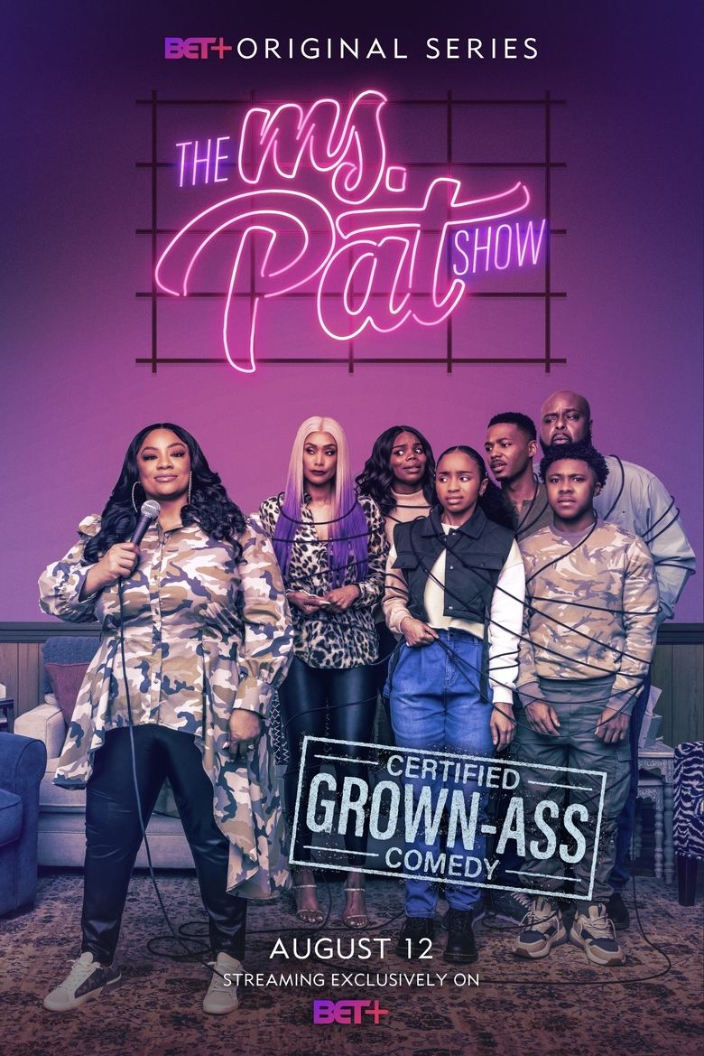 Episodes in The Ms. Pat Show - Season 1 - Season 1 Poster of Episodes in The Ms. Pat Show - Season 1 - Season 1