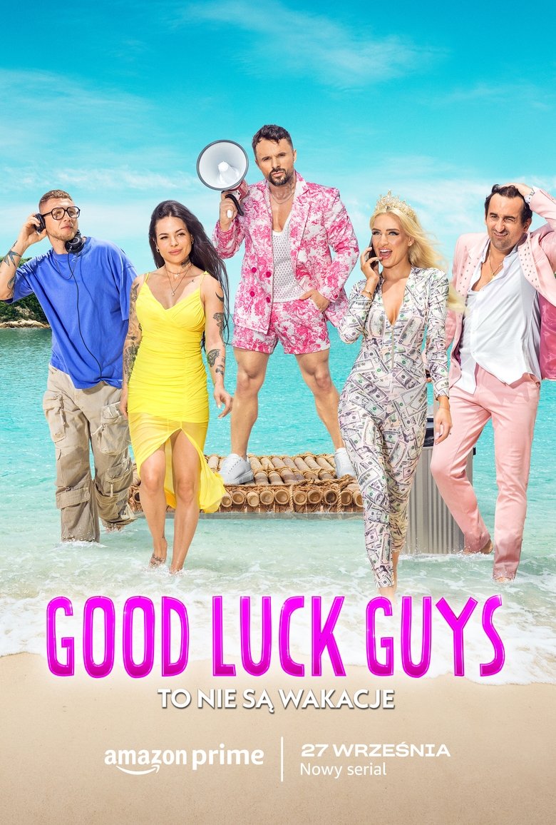 Good Luck Guys. To nie są wakacje Poster of Good Luck Guys. To nie są wakacje