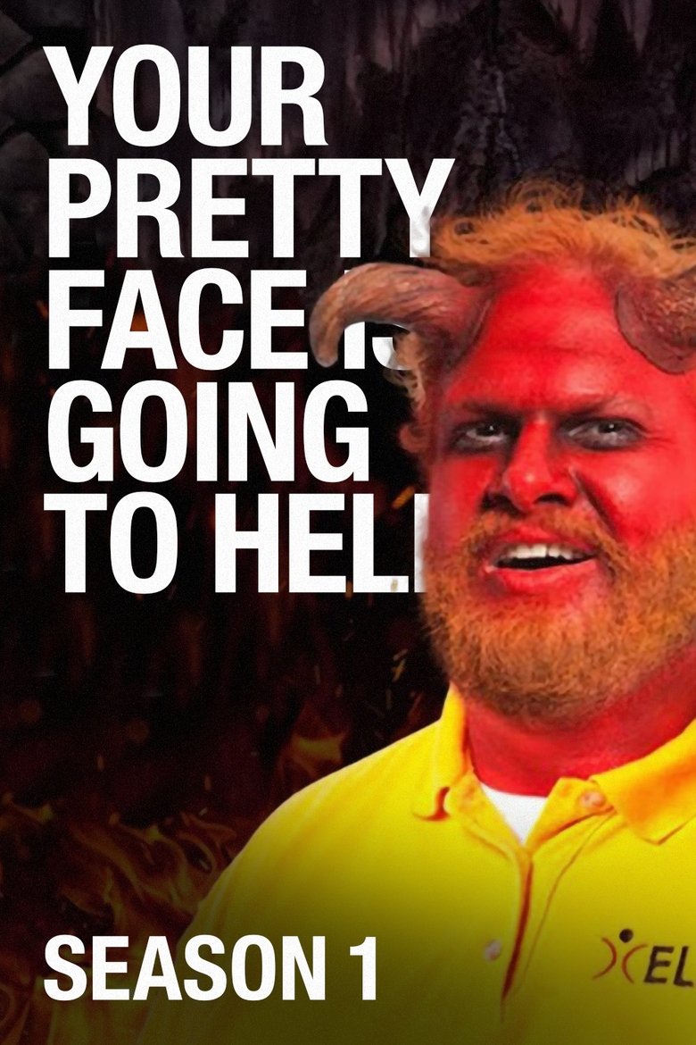 Episodes in Your Pretty Face Is Going To Hell - Season 1 - Season 1 Poster of Episodes in Your Pretty Face Is Going To Hell - Season 1 - Season 1