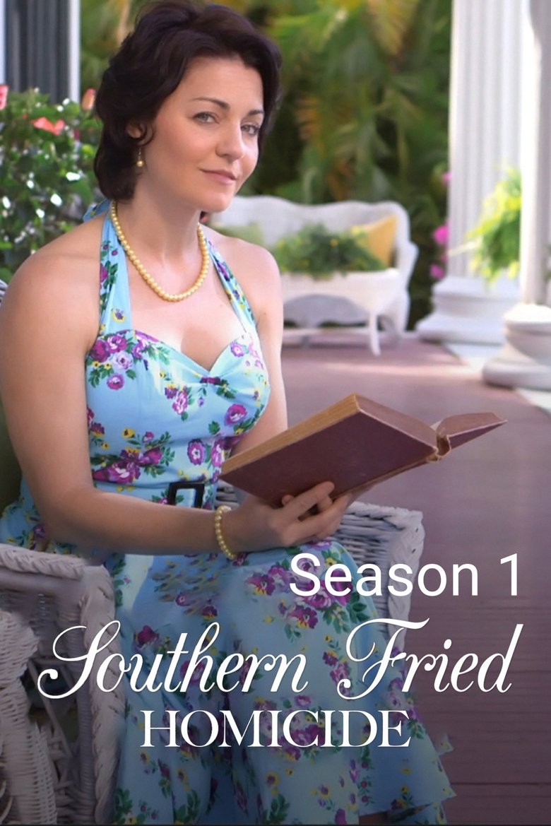 Episodes in Southern Fried Homicide - Season 1 - Season 1 Poster of Episodes in Southern Fried Homicide - Season 1 - Season 1