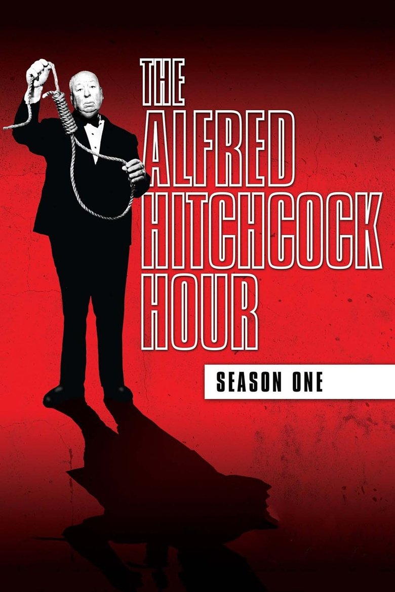 Episodes in The Alfred Hitchcock Hour - Season 1 - Season 1 Poster of Episodes in The Alfred Hitchcock Hour - Season 1 - Season 1