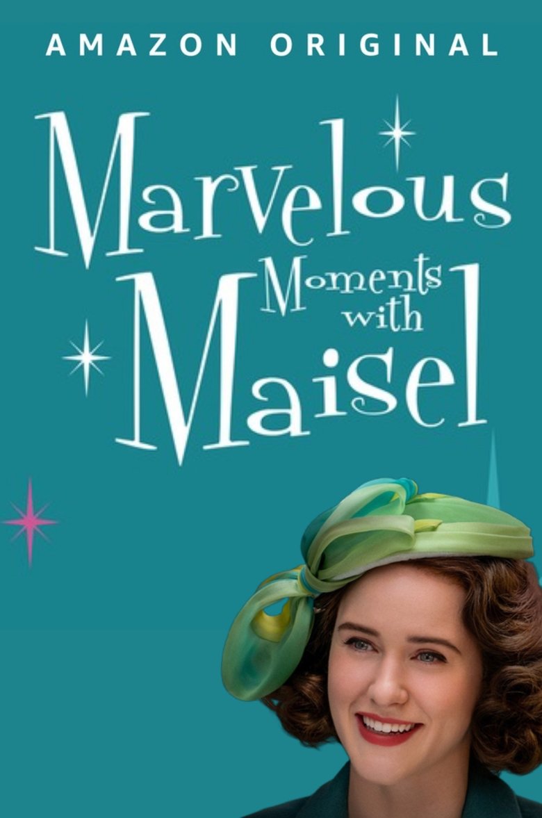 Marvelous Moments with Maisel Poster of Marvelous Moments with Maisel