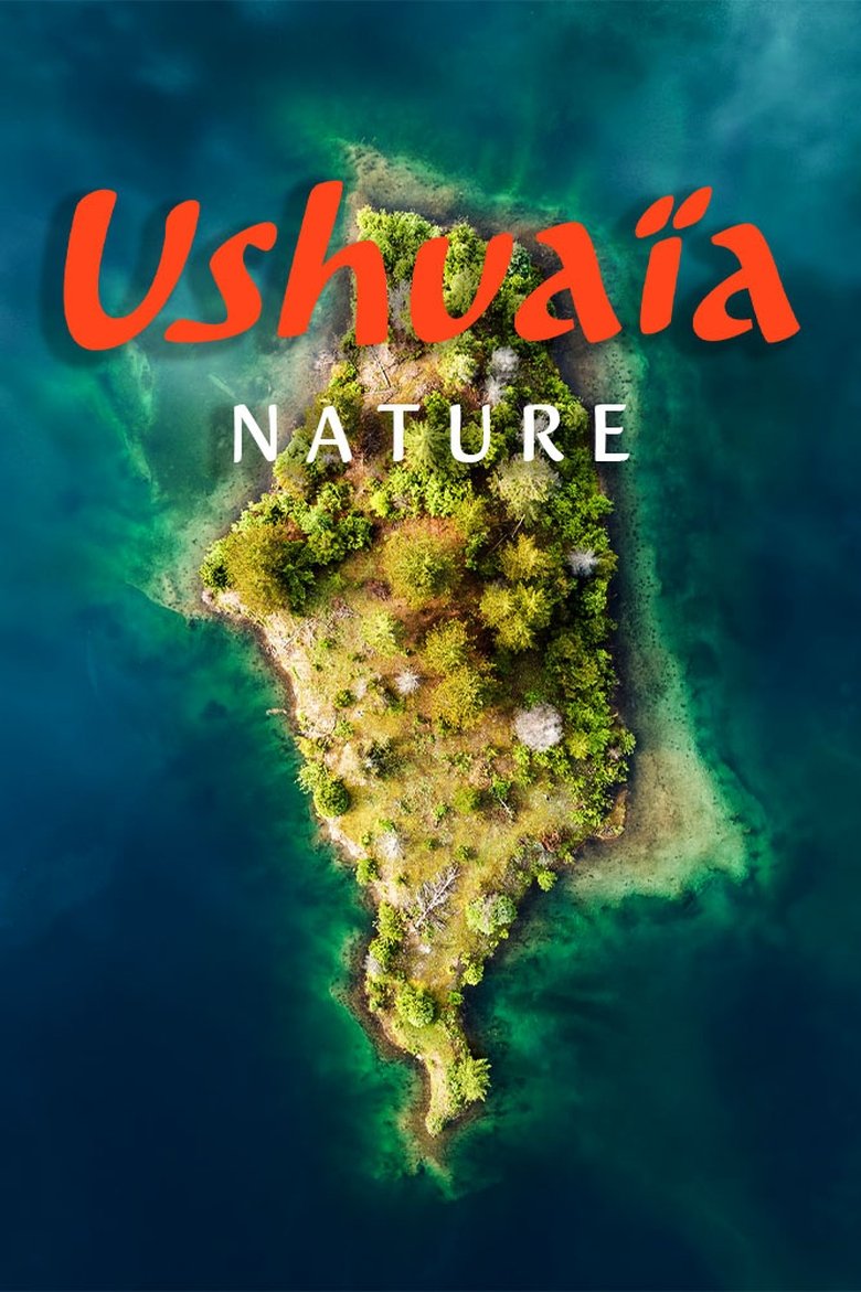 Ushuaïa Nature Poster of Ushuaïa Nature