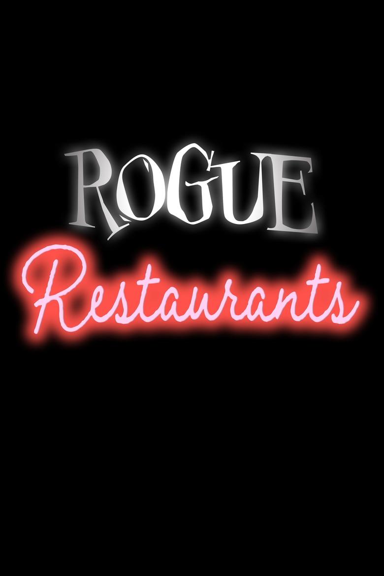 Rogue Restaurants Poster of Rogue Restaurants