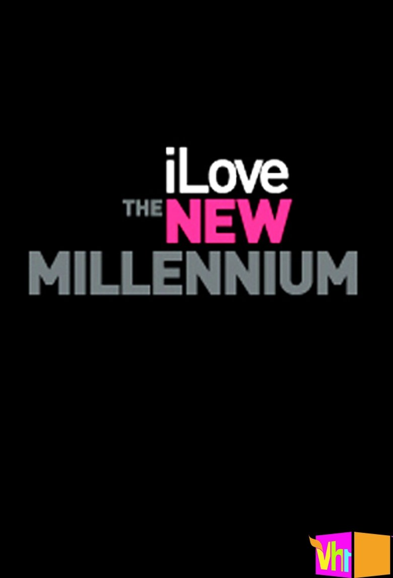 I Love the New Millennium Poster of I Love the New Millennium