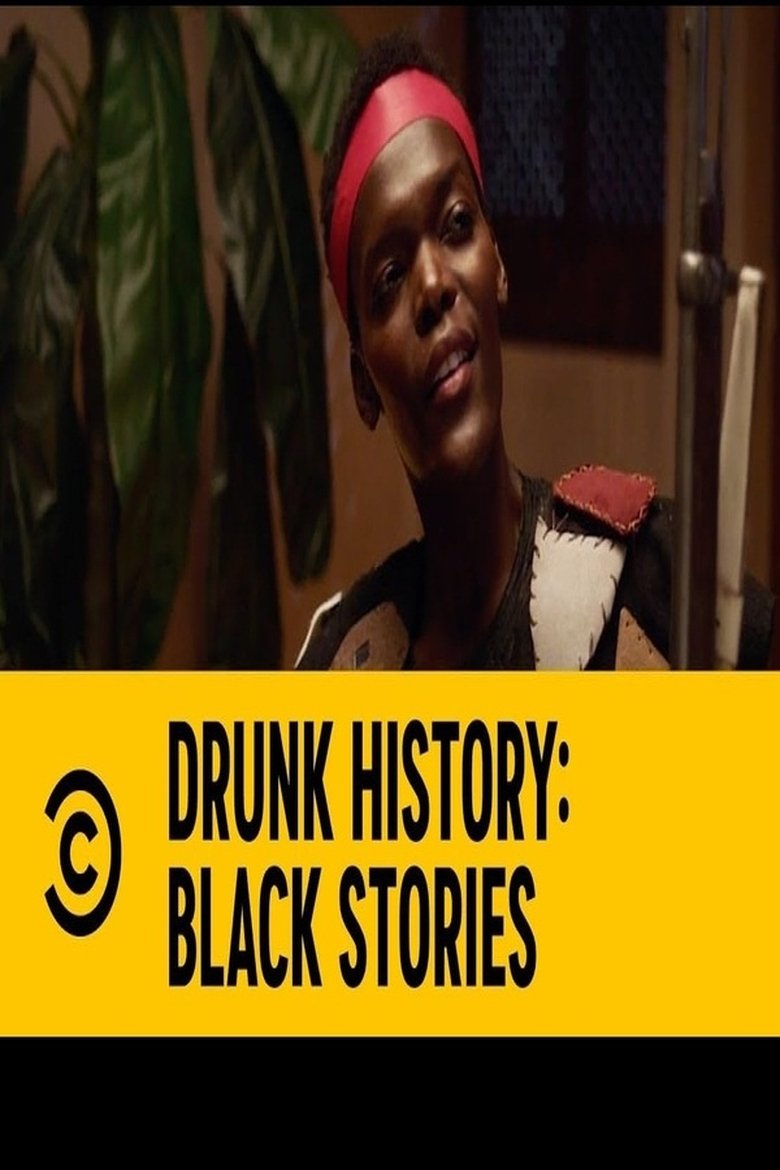 Drunk history: Black Stories Poster of Drunk history: Black Stories