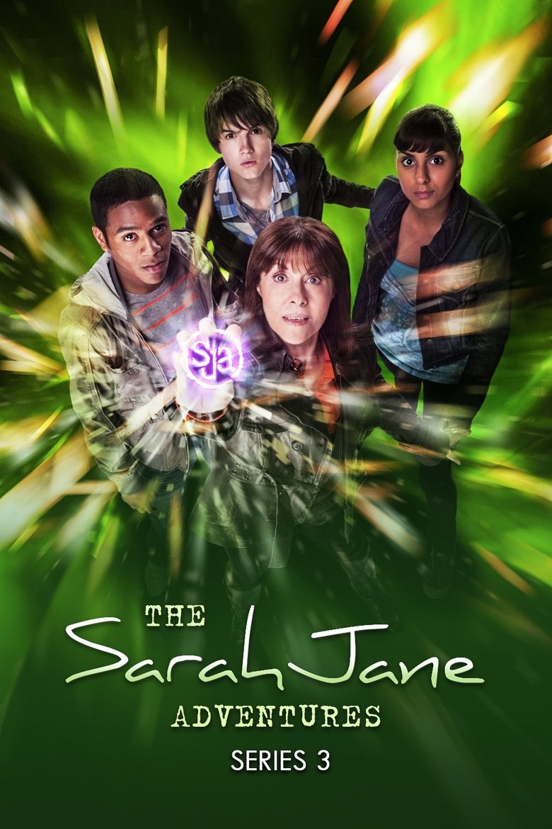 Episodes in The Sarah Jane Adventures - Series 3 - Series 3 Poster of Episodes in The Sarah Jane Adventures - Series 3 - Series 3