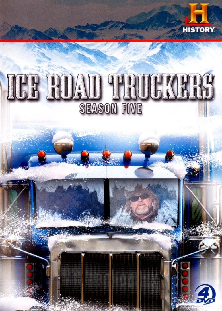 Episodes in Ice Road Truckers - Season 5 - Season 5 Poster of Episodes in Ice Road Truckers - Season 5 - Season 5