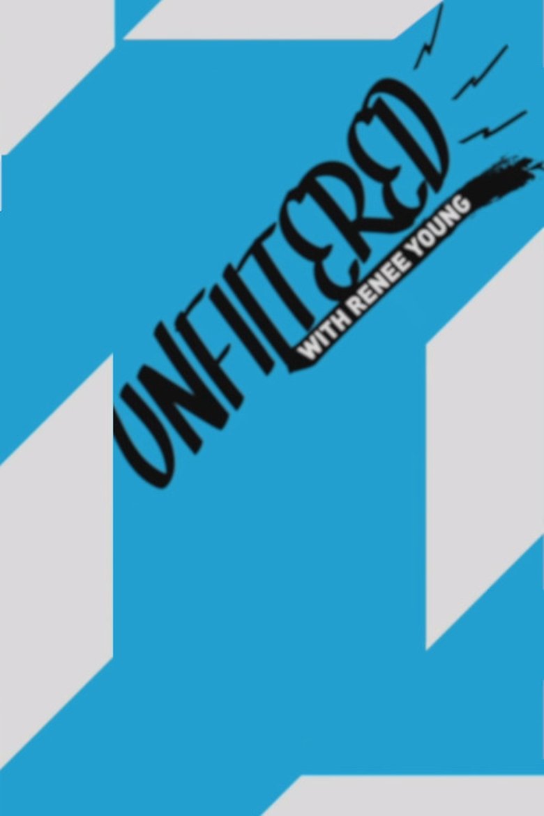 Unfiltered with Renee Young Poster of Unfiltered with Renee Young