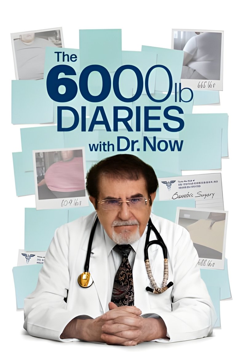 The 6000 lb Diaries with Dr. Now Poster of The 6000 lb Diaries with Dr. Now