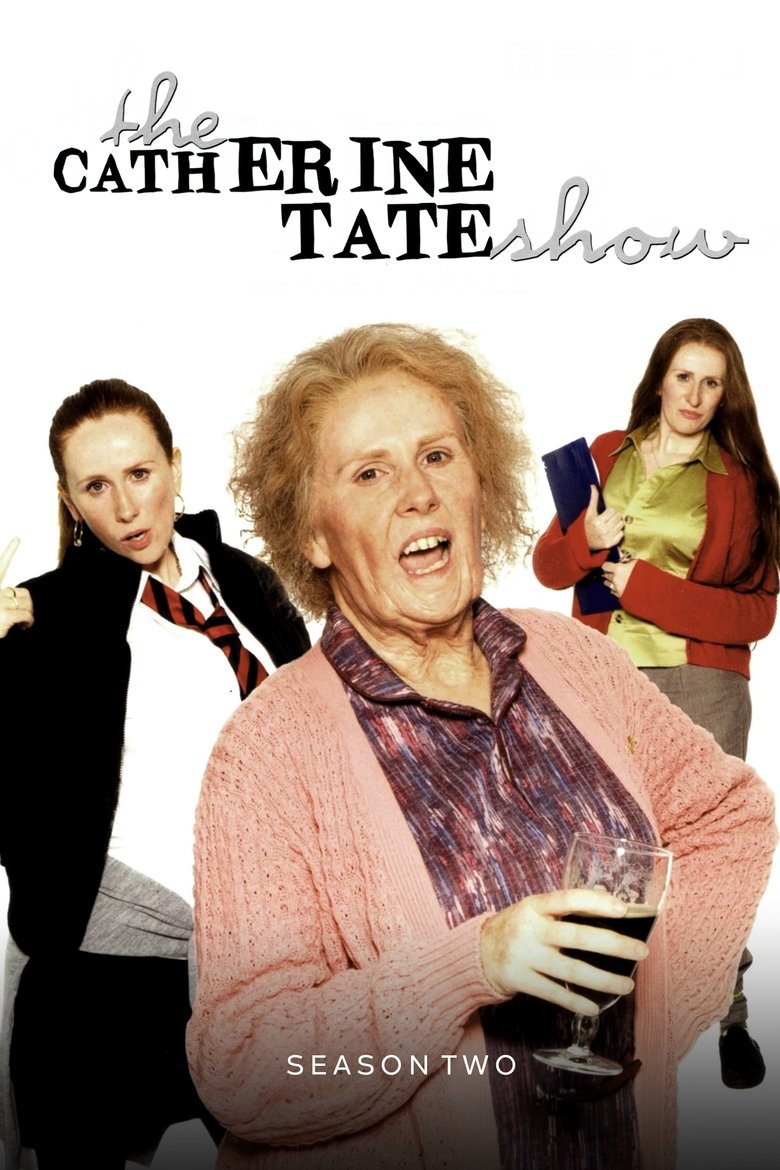Episodes in The Catherine Tate Show - Season 2 - Season 2 Poster of Episodes in The Catherine Tate Show - Season 2 - Season 2