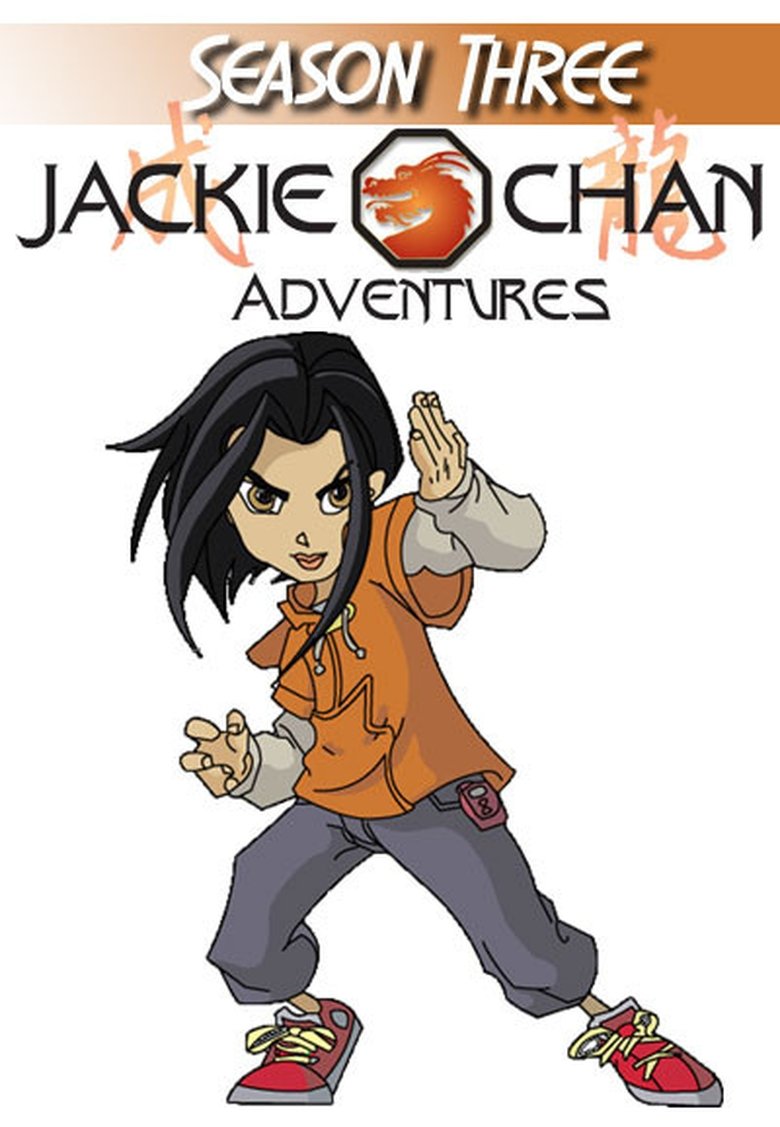 Episodes in Jackie Chan Adventures - Season 3 - Season 3 Poster of Episodes in Jackie Chan Adventures - Season 3 - Season 3
