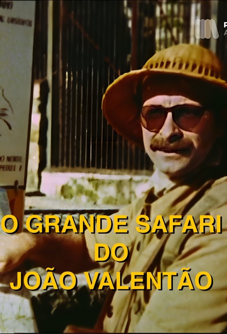 Episodes in O Grande Safari Do João Valentão - Season 1 - Season 1 Poster of Episodes in O Grande Safari Do João Valentão - Season 1 - Season 1
