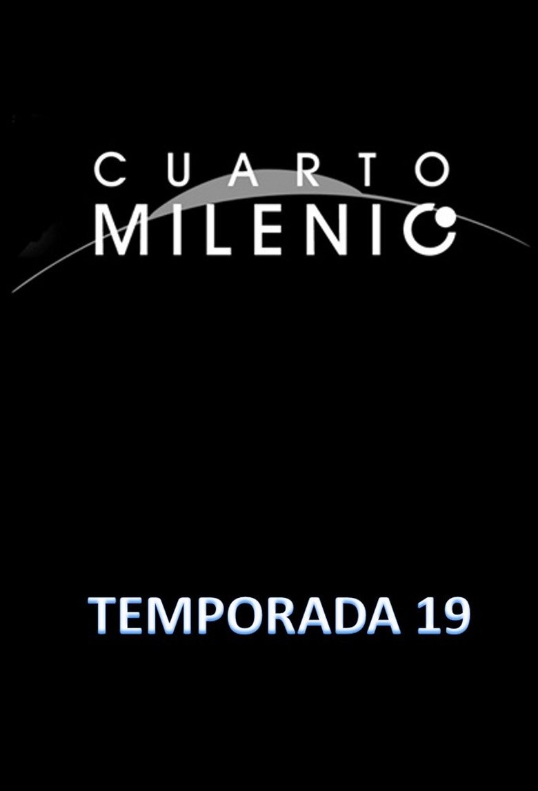 Episodes in Cuarto Milenio - Season 19 - Season 19 Poster of Episodes in Cuarto Milenio - Season 19 - Season 19