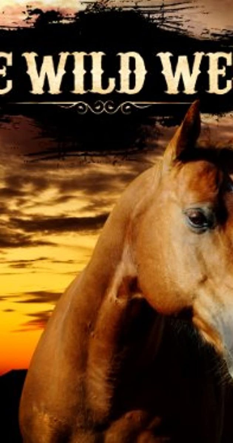 The Wild West Poster of The Wild West