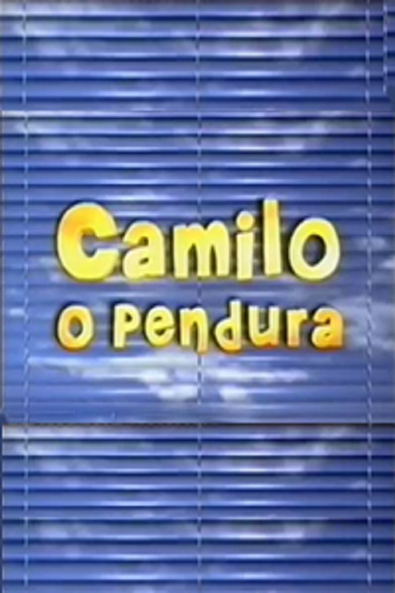 Camilo, O Pendura Poster of Camilo, O Pendura