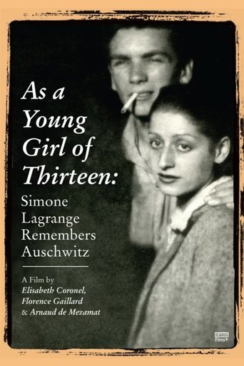 Poster of As a Young Girl of Thirteen: Simone Lagrange Remembers Auschwitz