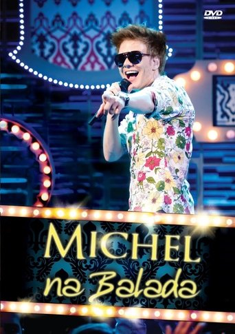 Poster of Michel Teló: Na Balada