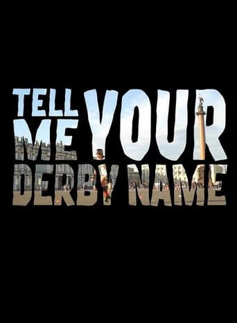 Poster of Tell Me Your Derby Name