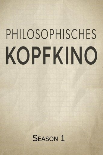 Portrait for Philosophisches Kopfkino - Season 1