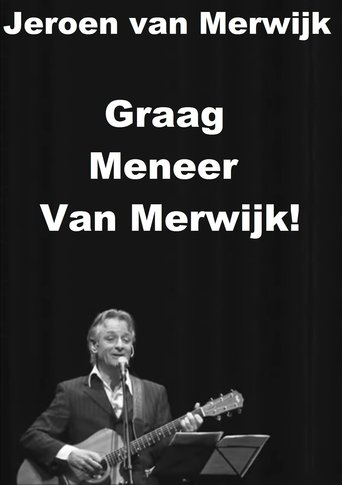 Poster of Jeroen van Merwijk: Graag Meneer Van Merwijk!