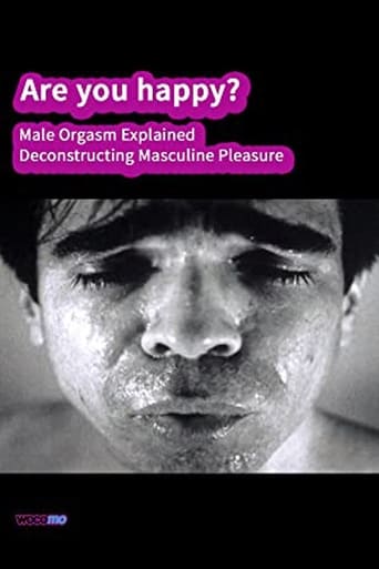 Poster of Are you happy? Male orgasm explained - Deconstructing masculine pleasure