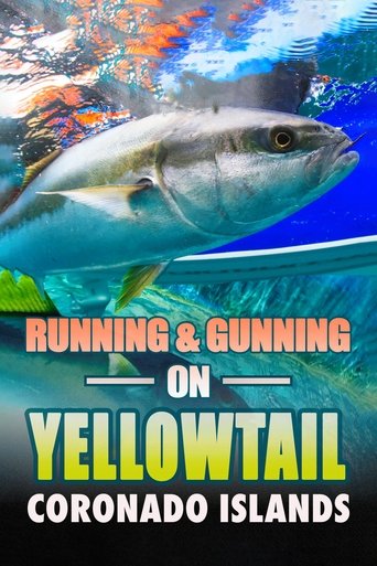 Poster of Running & Gunning on Yellowtail: Coronado Islands