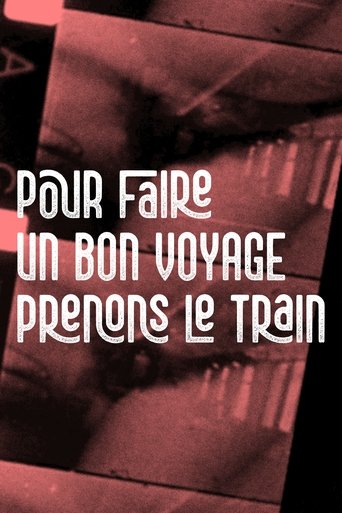 Poster of Pour faire un bon voyage, prenons le train