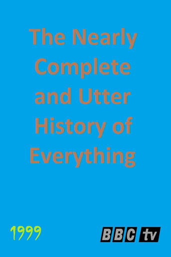 Poster of The Nearly Complete and Utter History of Everything