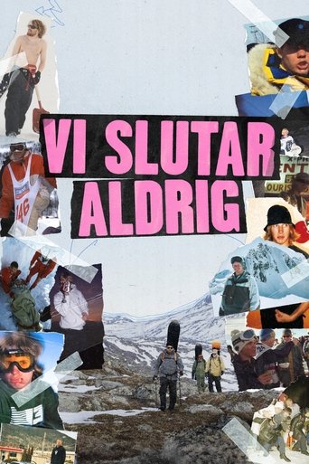 Poster of Vi Slutar Aldrig